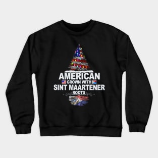 Christmas Tree  American Grown With Sint Maartener Roots - Gift for Sint Maartener From Sint Maarten Crewneck Sweatshirt